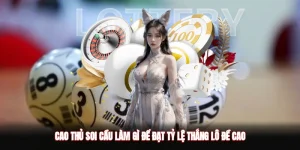 Cao Thủ Soi Cầu Làm Gì Để Đạt Tỷ Lệ Thắng Lô Đề Cao?