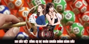Tìm Hiểu Soi Cầu Việt - Công Cụ Dự Đoán Chuẩn Chỉnh Hàng Đầu
